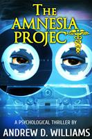   The Amnesia Project: A Psychological Thriller