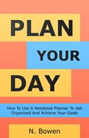   Plan Your Day