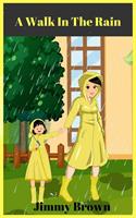   A Walk in the Rain