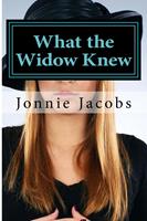   What the Widow Knew