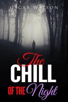   The Chill of the Night
