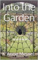   Into the Garden