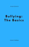   Bullying: The Basics