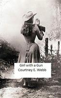   Girl With A Gun