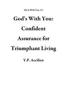 God's With You: Confident Assurance for Triumphant Living