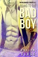   Bound to the Bad Boy