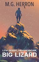 Low Desert, High Mountain, Big Lizard: A Post-Apocalyptic Story