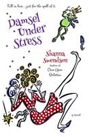   Damsel Under Stress
