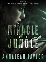   Miracle in the Jungle