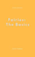   Fairies: The Basics