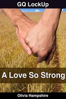   A Love so Strong