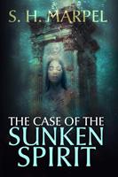   The Case of the Sunken Spirit