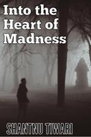 Into the Heart of Madness