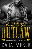  Bound to the Outlaw