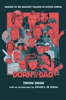   Born To Be Bad: Talking to the Greatest Villains in Action Cinema
