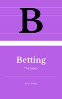   Betting: The Basics