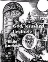   God, Jesus, and the Bible: The Origin and Evolution of Religion