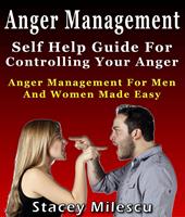  Anger Management: Self Help Guide For Controlling Your Anger