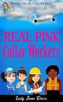   Real Pink Collar Workers