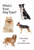   What's Your Dog Type?