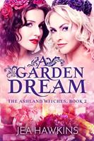   A Garden Dream
