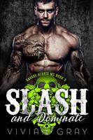   Slash and Dominate