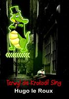  Terwyl die krokodil sing