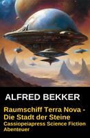   Die Stadt der Steine: Raumschiff Terra Nova