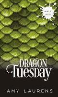   Dragon Tuesday