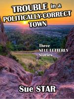   Trouble in a Politically-Correct Town