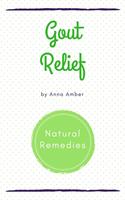   Gout Relief: Natural Remedies