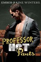   Professor Hot Pants