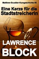   Eine Kerze für die Stadtstreicherin