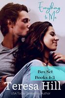 Everything To Me - Box Set (Books 1-3)