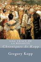   Une Trace de la Royauté