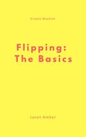   Flipping: The Basics