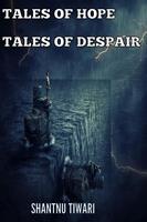 Tales of Hope, Tales of Despair