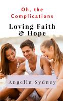   Loving Faith and Hope