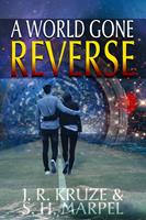   A World Gone Reverse