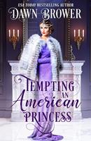   Tempting an American Princess