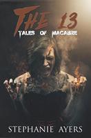   The 13: Tales of Macabre