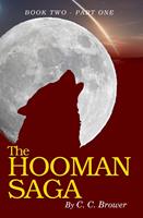   The Hooman Saga: Book 2 - Part One