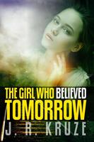   The Girl Who Believed Tomorrow