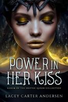  Power In Her Kiss