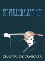   Het verleden slaapt niet