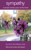Sympathy: A Simple, Tender Grace of the Heart