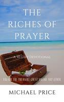   The Riches of Prayer