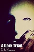   A Dark Triad