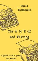  The A to Z of Bad Writing
