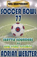 Soccer Bowl ‘77 Commemorative Book 40th Anniversary